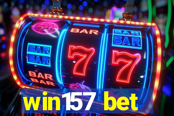 win157 bet